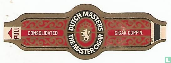Dutch Masters the Master Cigar - Consolidated - Cigar Cor'N. [Pull] - Image 1