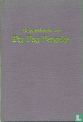 De geschiedenis van Pig Pag Pengeltje - Bild 1
