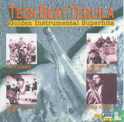 Teen Beat Tequila - Golden Instrumental Superhits - Afbeelding 1