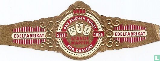Ständewappen Das zeichen Bürgt für qualität seit 1886 - Edelfabrikat - Edelfabrikat - Afbeelding 1