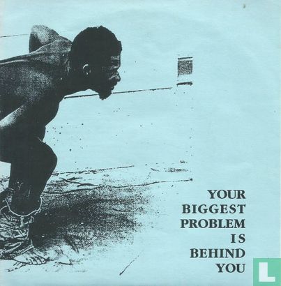 Your Biggest Problem Is behind You - Image 1