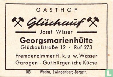 Gasthof Glück auf - Josef Wisser