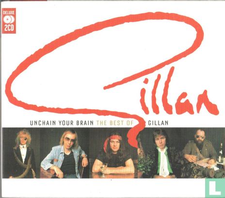Unchain your brain the best of Gillan - Afbeelding 1