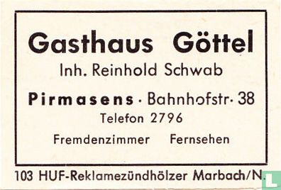 Gasthaus Göttel - Reinhold Schwab