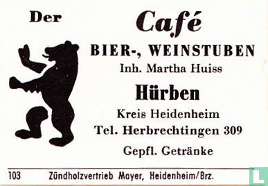 Café Bier-, Weinstuben - Martha Huiss