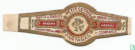 RC Petit Cetros Partagas - Fabrica de Tabacos Habana Coopropietario de la Marca - De Ramon Cifuentes Habana y Compañia - Image 1