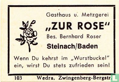 "Zur Rose" - Bernhard Roser