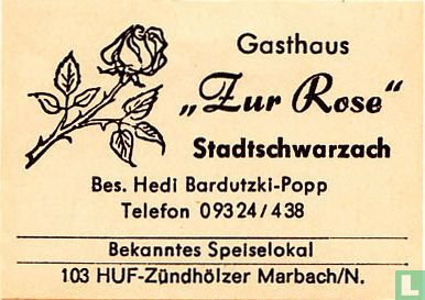 Gasthaus "Zur Rose" - Heidi Bardutzki
