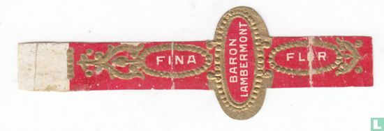 Baron Lambermont - Fina - Flor - Image 1