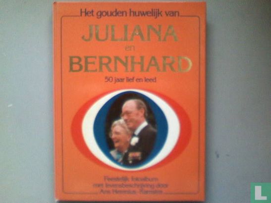 Het Gouden Huwelijk van Juliana en Bernhard - Image 1