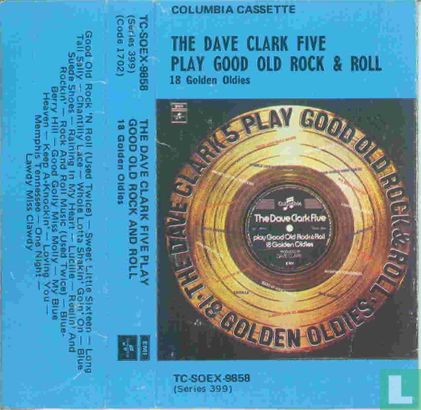 The Dave Clark Five Play Good Old Rock and Roll - 18 Golden Oldies - Afbeelding 1
