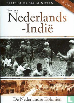 Voorheen Nederlands Indië : De Nederlandse Koloniën - Afbeelding 1