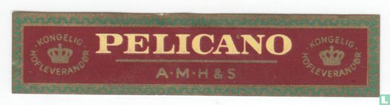 Pelicano A.M.H. & S. - Kongelig. Hofleverandør - Kongelig. Hofleverandør - Afbeelding 1