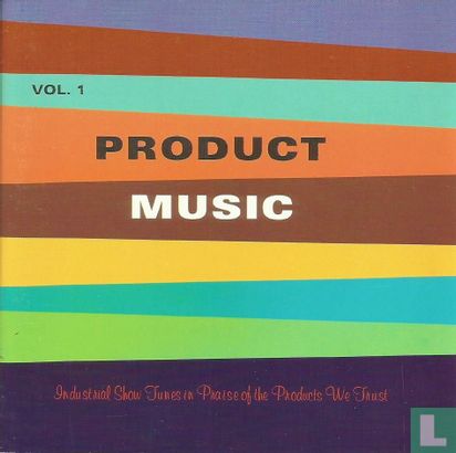 Product Music 1 - Industrial Show Tunes in Praise of Products We Trust - Afbeelding 1