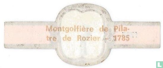 Montgolfière de Pilatre de Rozier - 1785 - Afbeelding 2