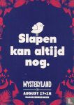 B160078 - Mysteryland "Slapen kan altijd nog." - Afbeelding 1