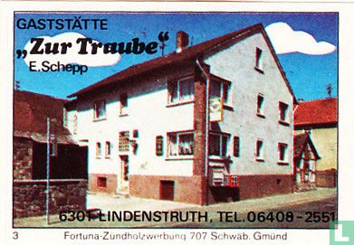 Gaststätte "Zur Traube" - E. Schepp