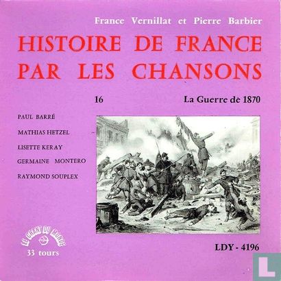 Histoire de France par les Chansons XVI - La Guerre de 1870 - Afbeelding 1