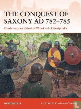 The Conquest of Saxony AD 782-785 - Image 1