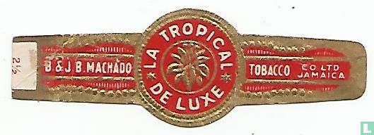 La Tropical de Luxe - B. & J.B. Machado - Tobacco Co. Ltd. Jamaica - Image 1