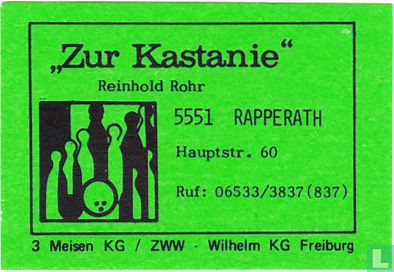 "Zur Kastanie" - Reinhold Rohr