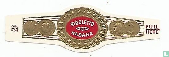 Rigoletto Habana [Pull Here] - Image 1