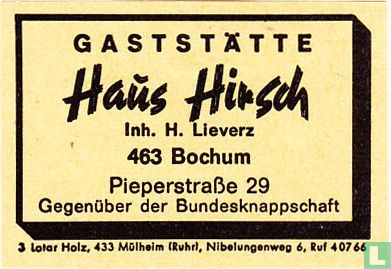 Gaststätte Haus Hirsch - H. Lieverz