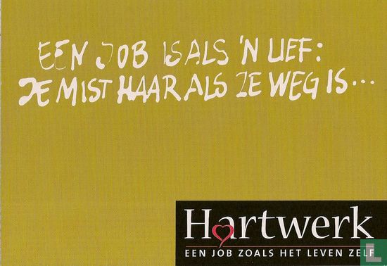 1047 - Hartwerk "Een Job Is Als 'N Lief..." - Image 1