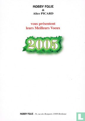 Hobby Folie & Alice Picard vous présentent leurs Meilleurs Vœux 2005 - Image 2