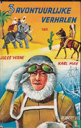 3 avontuurlijke verhalen van Jules Verne Karl May Robert Scott - Bild 1