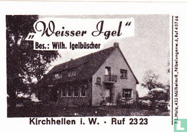 "Weisser Igel" - Wilh. Igelbuscher