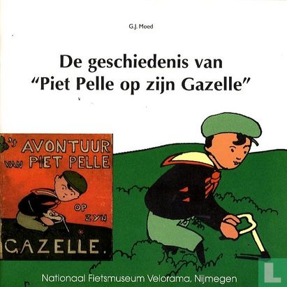 De geschiedenis van 'Piet Pelle op zijn Gazelle' - Image 1
