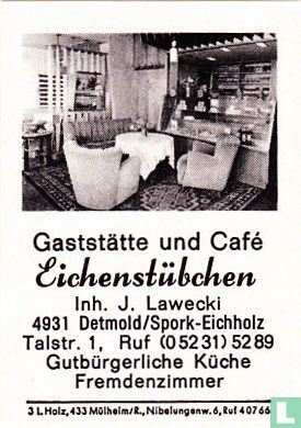 Gaststätte und Café Eichenstübchen - J. Lawecki