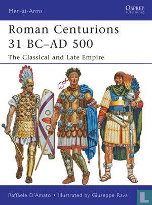 Roman Centurions  31 BC - AD 500 - Afbeelding 1