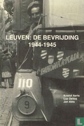 Leuven: De bevrijding 1944-1945 - Bild 1