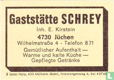 Gaststätte Schrey - E. Kirstein