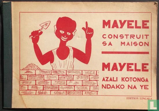 Mayele construit sa maison - Mayele azali kotonga ndako na ye - Afbeelding 1