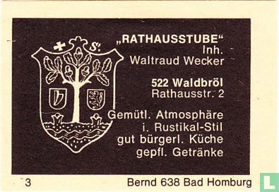 "Rathausstube" - Waltraud Wecker