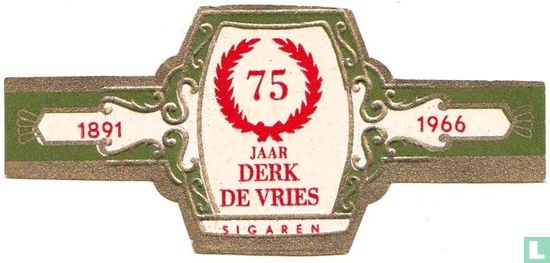 75 jaar Derk de Vries sigaren - 1891 - 1966  - Afbeelding 1