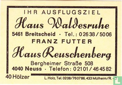Haus Waldesruhe - Franz Futter - Haus Reuschenberg