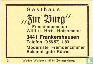 Gasthaus "Zur Burg" - Willi u. Hrch Hofsommer