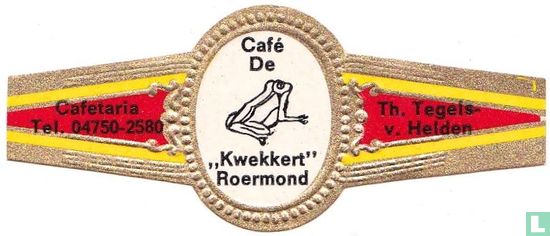 Café De "Kwekkert" Roermond - Cafetaria Tel. 04750-2580 - Th. Tegels-v. Helden - Image 1