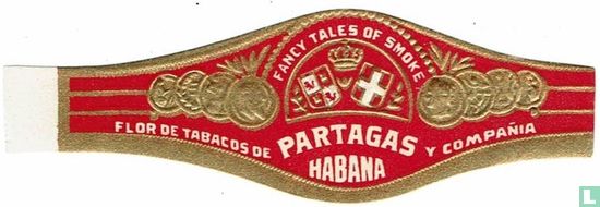 Fancy Tales of Smoke Partagas Habana-Flor de Tabacos de-y Compañia - Image 1