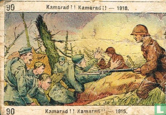 Kamarad!! Kamarad!! - 1918 - Afbeelding 1
