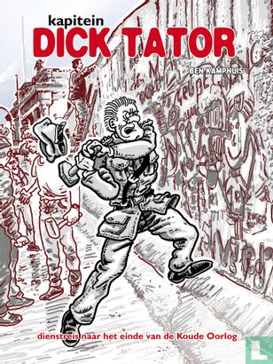 Kapitein Dick Tator - Dienstreis naar het einde van de Koude Oorlog - Bild 1