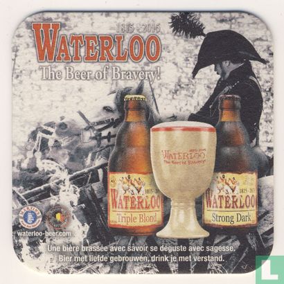 Waterloo "The Beer of Bravery!"