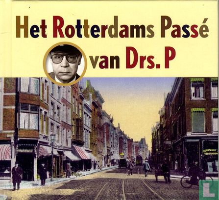 Het Rotterdams passé van Drs. P - Afbeelding 1