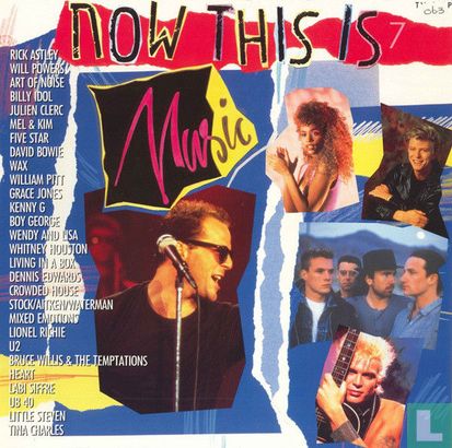 Now This Is Music Vol. 7 - Bild 1