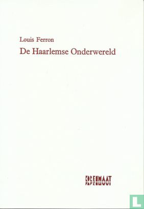 De Haarlemse onderwereld - Image 1