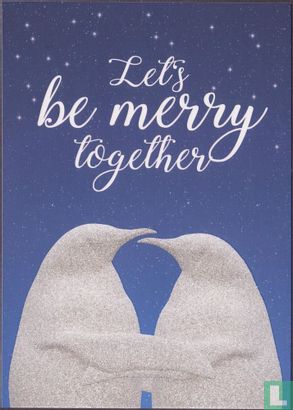 Let's be merry together